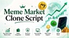 Want to Start a Meme Market Platform?