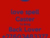 BINDING SPELLS +27603483377 GET BACK YOUR LOST LOVER IN UK USA 